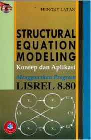 Cover Structural Equation Modeling ; Teori, Konsep, dan Aplikasi dengan Program Lisrel 8.80 / Imam Ghozali