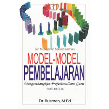 Cover Model-Model Pembelajaran ; Mengembangkan Profesionalisme Guru Edisi Kedua / Rusman