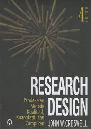 Cover Research Design ; Pendekatan Metode Kualitatif, Kuantitatif, dan Campuran Edisi Keempat / John W.Creswell