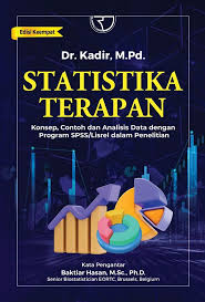 Cover Satistika Terapan ; Konsep, Contoh dan Analisis Data dengan Program SPSS/Lisrel dalam Penelitian Edisi Keempat / Kadir