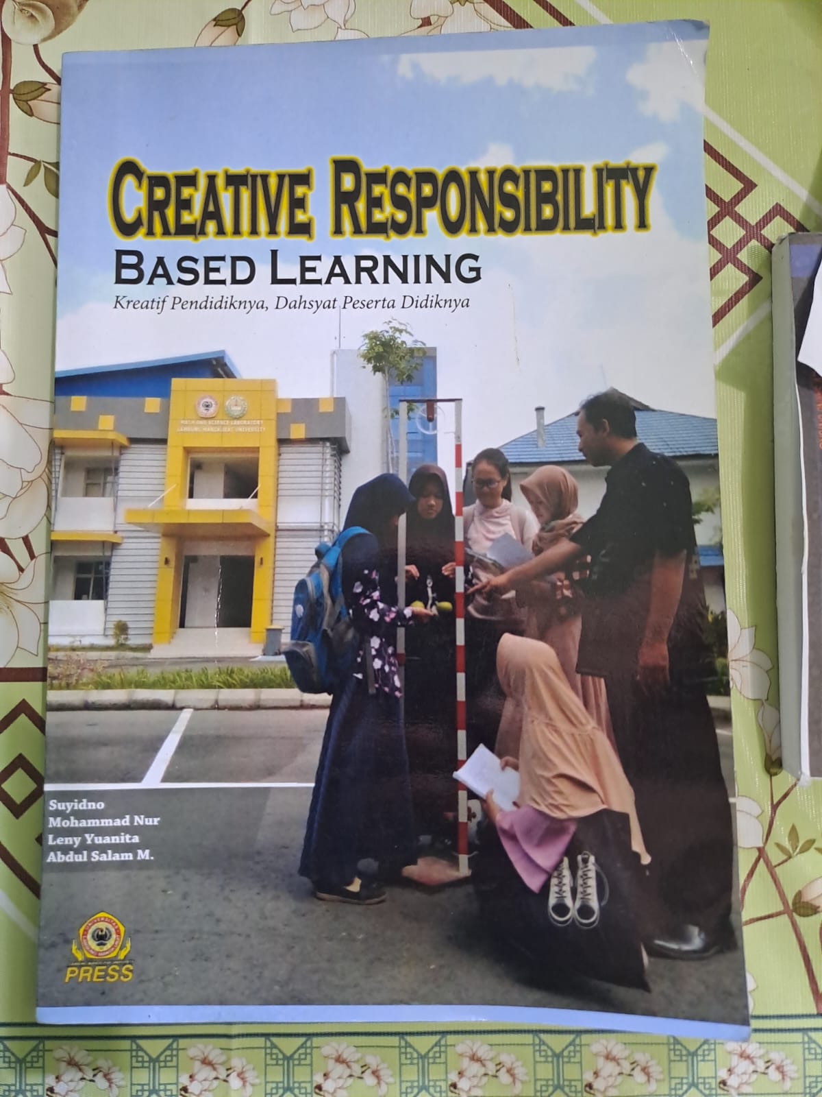 Cover Creative Responbility Based Learning ; Kreatif Pendidiknya, Dahsyat Peserta Didiknya / Suyidno
