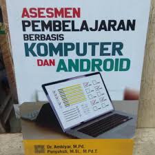 Cover Asesmen Pembelajaran Berbasis Komputer dan Android / Ambiyar