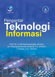 Cover Pengantar Teknologi Informasi / Edi Noersasongko