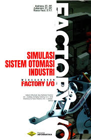 Cover Simulasi Sistem Otomasi Industri menggunakan Factory 1/0 / Andriana