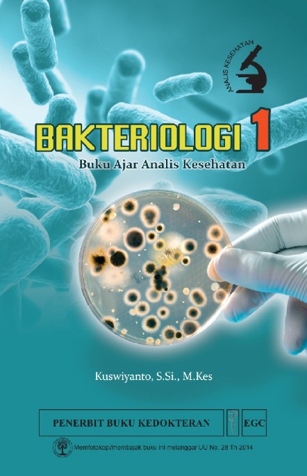 Cover Bakteriologi 1 :  Buku ajar analisis kesehatan / Kuswiyanto