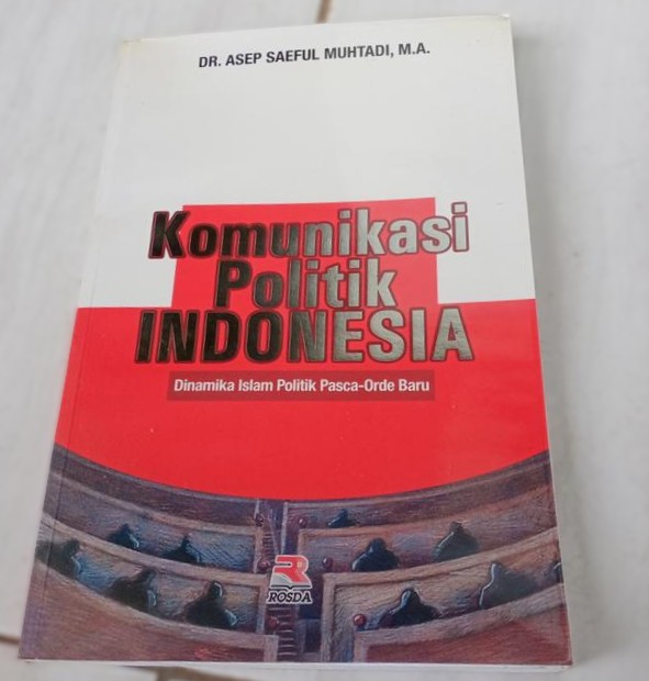 Cover Komunikasi Politik / H. Asep Saeful Muhtadi