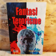 Cover Fantasi Terorisme / Goenawan Permadi