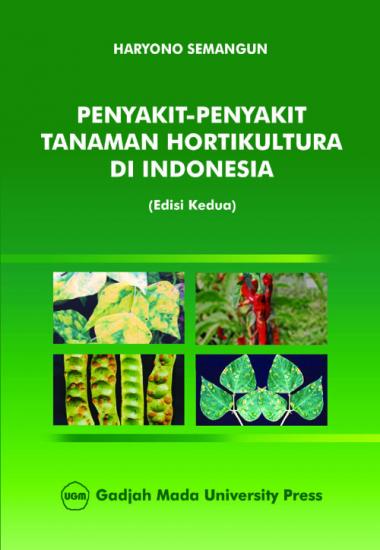Cover Penyakit-penyakit tanaman hortikultura di Indonesia :  - / Haryono Semangun