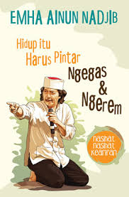 Cover Hidup Itu Harus Pintar Ngegas & Ngerem / Emha Ainun Nadjib