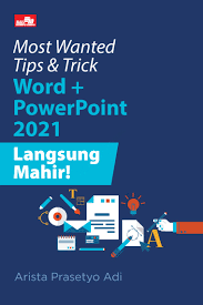 Cover Most Wanted Tips & Trick Word + Power Point 2021 / Arista Prasetyo Adi