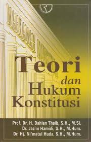 Cover Teori dan Hukum Konstitusi / Dahlah Thaib