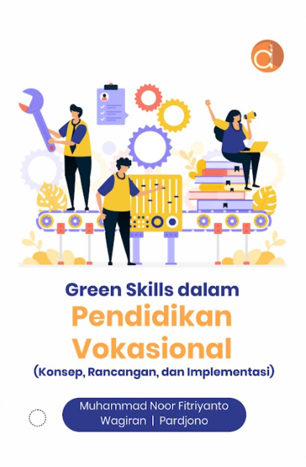 Cover Green Skills dalam Pendidikan Vokasional / Muhammad Noor Fitriyanto