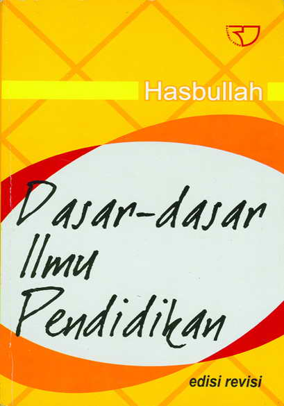 Cover Dasar-dasar ilmu pendidikan :  - / Hasbullah
