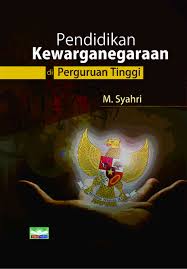 Cover Pendidikan Kewarganegaraan di Perguruan Tinggi / M. Syahri