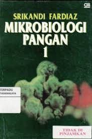 Cover Mikrobiologi Pangan 1 / DR. Ir. Srikandi Fardiaz