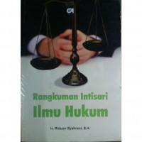 Cover Rangkuman Intisari Ilmu Hukum / H. Riduan Syahrani, S.H