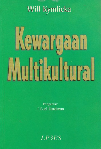 Cover Kewarganegaraan Multikultural :  - / Will Kymlicka