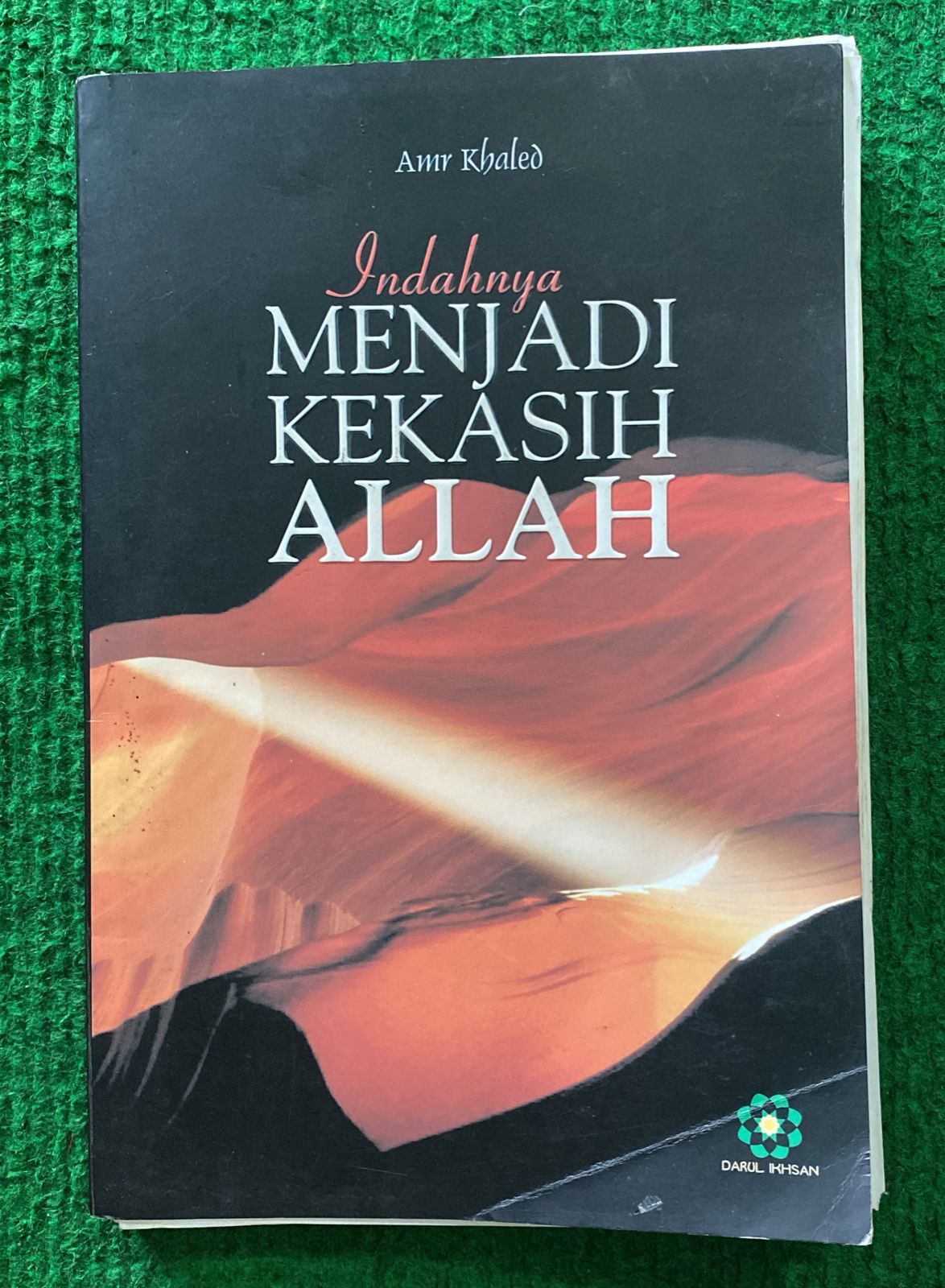 Cover Indahnya Menjadi Kekasih Allah / Amr Khaled