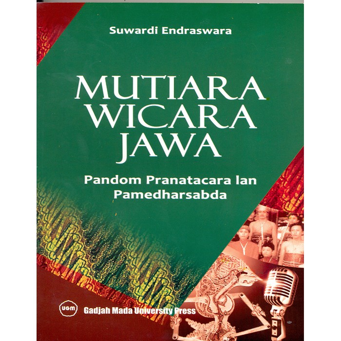 Cover mutiara wicara jawa :  pandom pranatacara ian pamedharsabda / suwardi endraswara