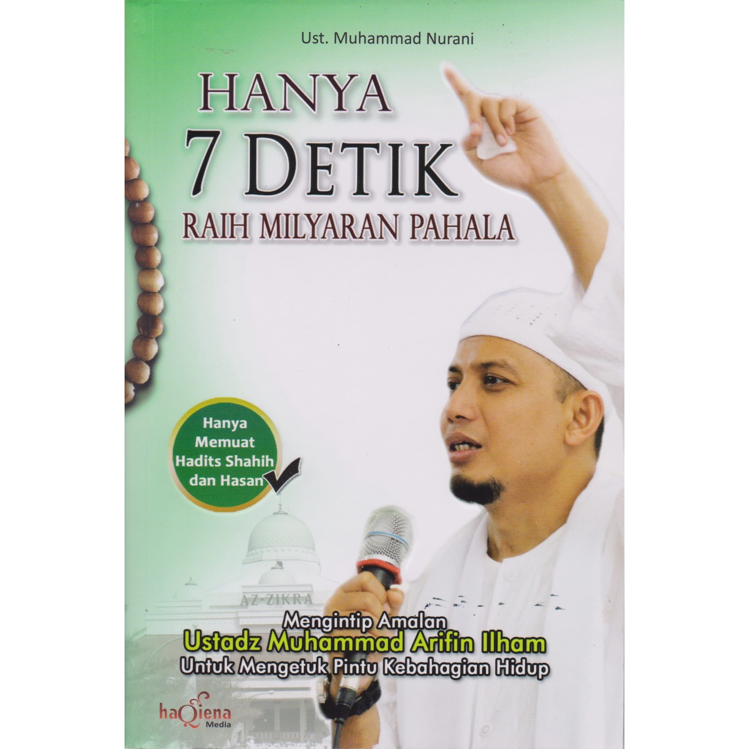 Cover Hanya 7 detik raih milyaran pahala :  - / Muhammad Nurani