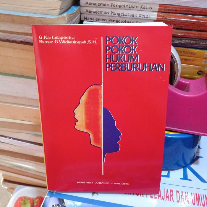Cover Pokok-Pokok Hukum Perburuhan / G. Kartasapoetra Rience G. Widyaningsih