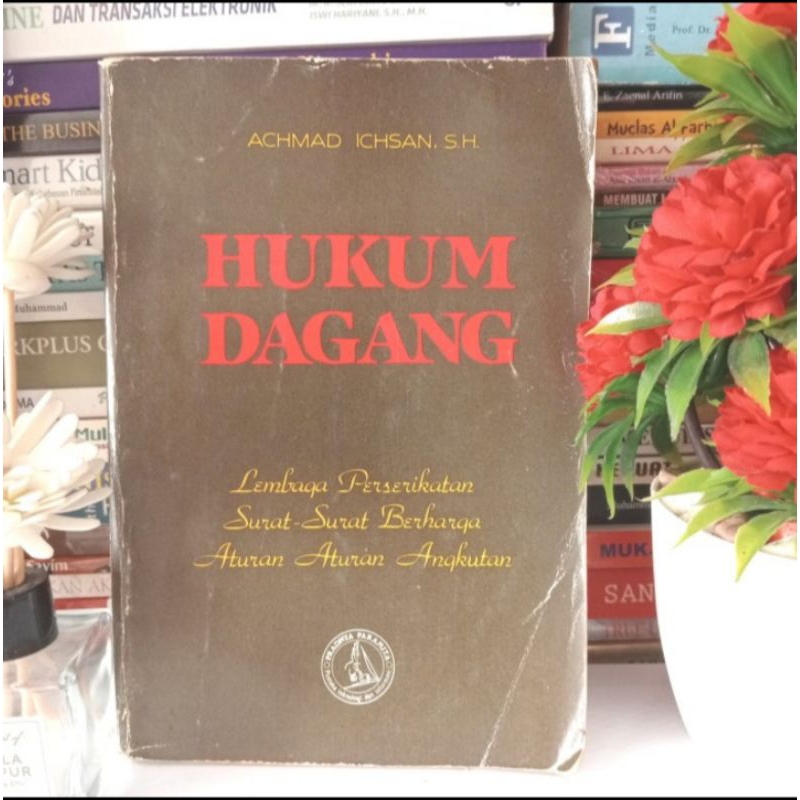 Cover Hukum Dagang / Achmad Ichsan,S.H