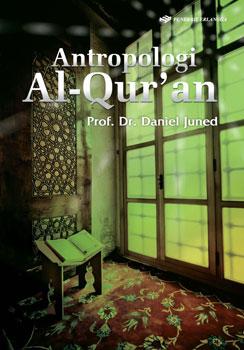 Cover Antropologi Al-Qur'an :  - / Daniel Djuned