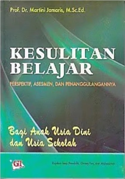 Cover Kesulitan belajar :  Perspektif, asesmen, dan penanggulangannya / Martini Jamaris