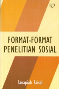 Cover Format-Format Penelitian Sosial / Sanapiah Faisal