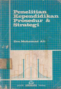 Cover Penelitian Kependidikan Prosedur & Strategi / Drs. Mohamad Ali
