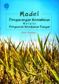 Cover Model Pengurangan Kemiskinan Melalui Penguatan Ketahanan Pangan / Purwanto