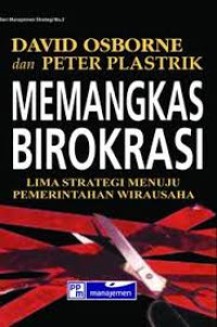 Cover Memangkas Birokrasi :  Lima Strategi Menuju Pemerintahan Wirausaha / David Osborne
