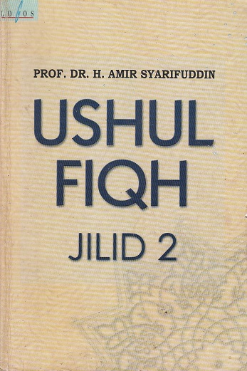 Cover Ushul Fiqh Jilid 2 :  - / Amir Syarifuddin
