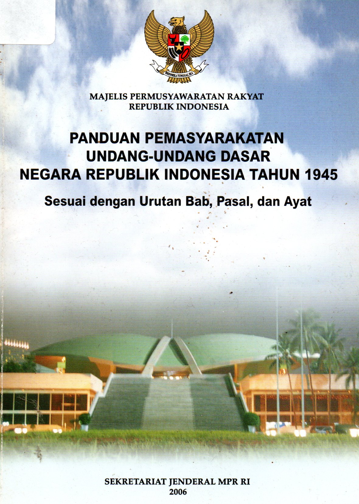 Cover Panduan Permasyarakatan UDD Negara Republik Indonesia Tahun 1945 dan Ketetapan Majelis Permusyawaratan Rakyatt Republik Indonesia / Sekretariat Jenderal MPR RI