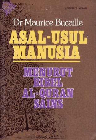 Cover Asal usul manusia :  Menurut Bibel Al-quran Sains / Maurice Bucaille