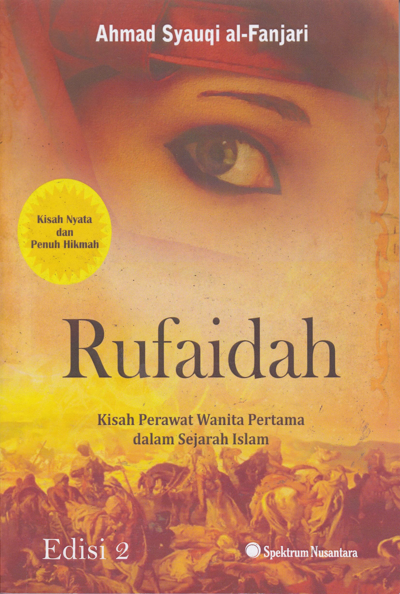 Cover Rufaidah :  Kisah Perawat Wanita Pertama Dalam Sejarah Islam / Ahmad Syauqi al-Fanjari