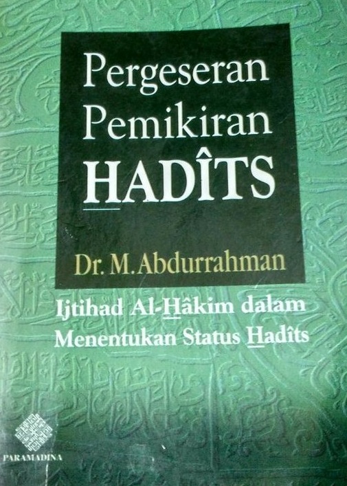Cover Pergeseran Pemikiran Hadits :  - / M.Abdurrahman