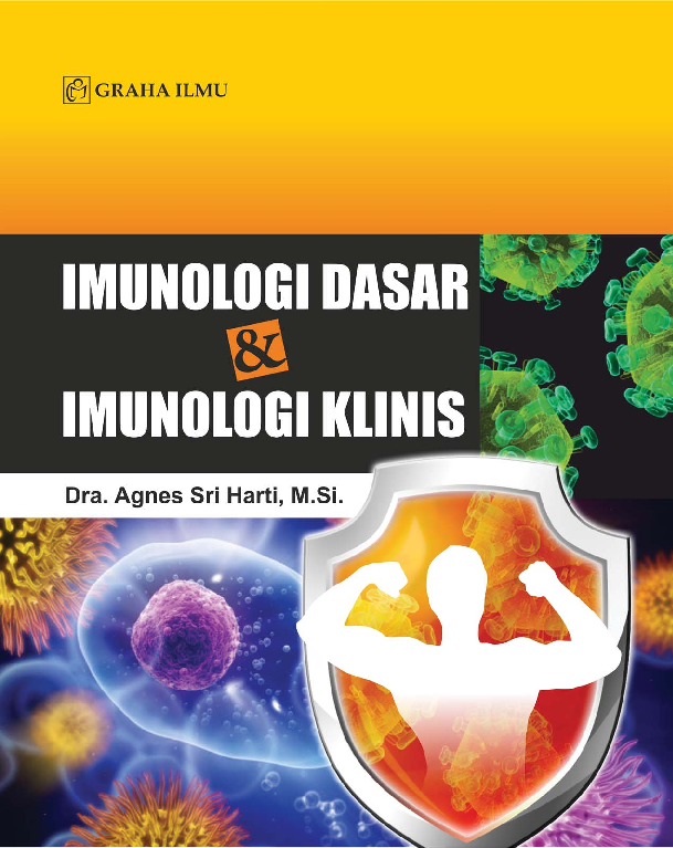Cover Imunologi Dasar & Imunologi Klinis / Dra. Agnes Sri Harti, M.Si.