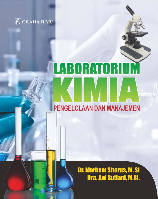 Cover Laboratorium Kimia; Pengelolaan dan Manajemen / Dr. Marham Sitorus, M.Si,; Dra. Ani Sutiani, M.Si